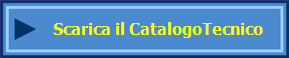 Scarica il CatalogoTecnico